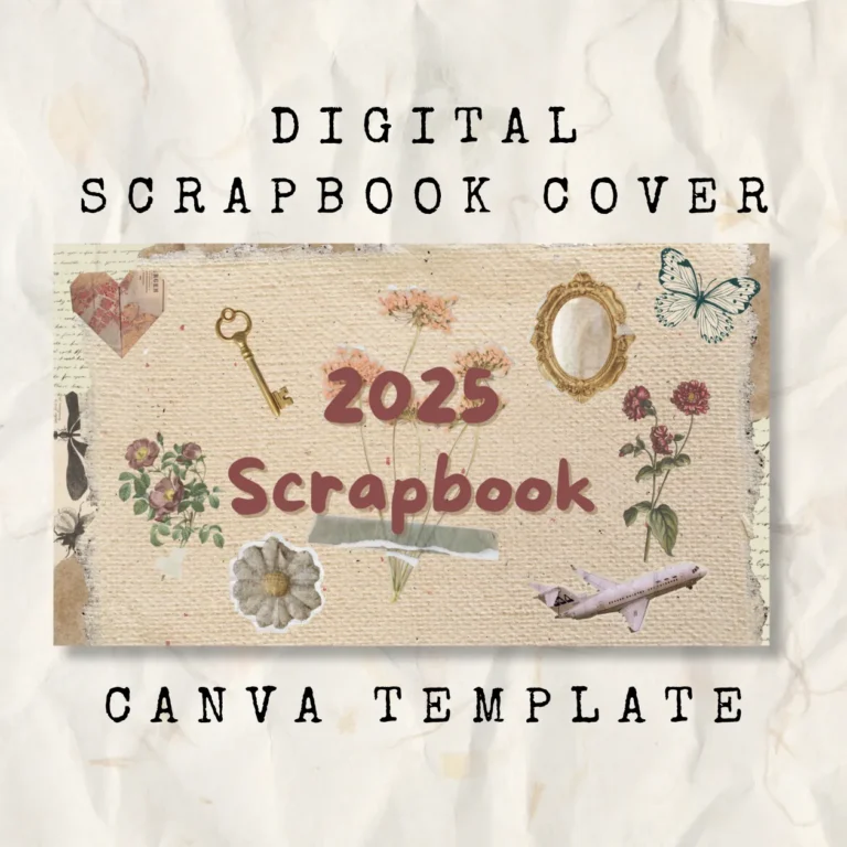 Digital Scrapbook Cover with the words 2025 scrapbook canva templates with ephemera decor